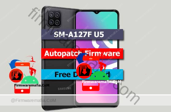 SM-A127F U5 Autopatch File