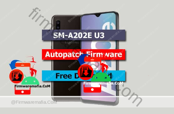 SM-A202E U3 Autopatch Firmware