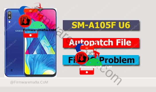 SM-A105F U6 Autopatch File