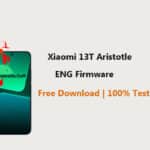 Xiaomi 13T Aristotle ENG Firmware|13T Aristotle Engineering Rom COMBINATION File|